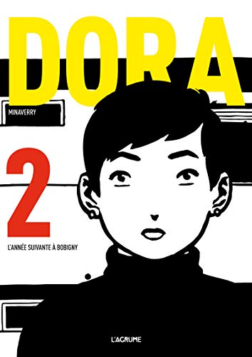 jaquette album Dora Tome 2 - L'année Suivante À Bobigny