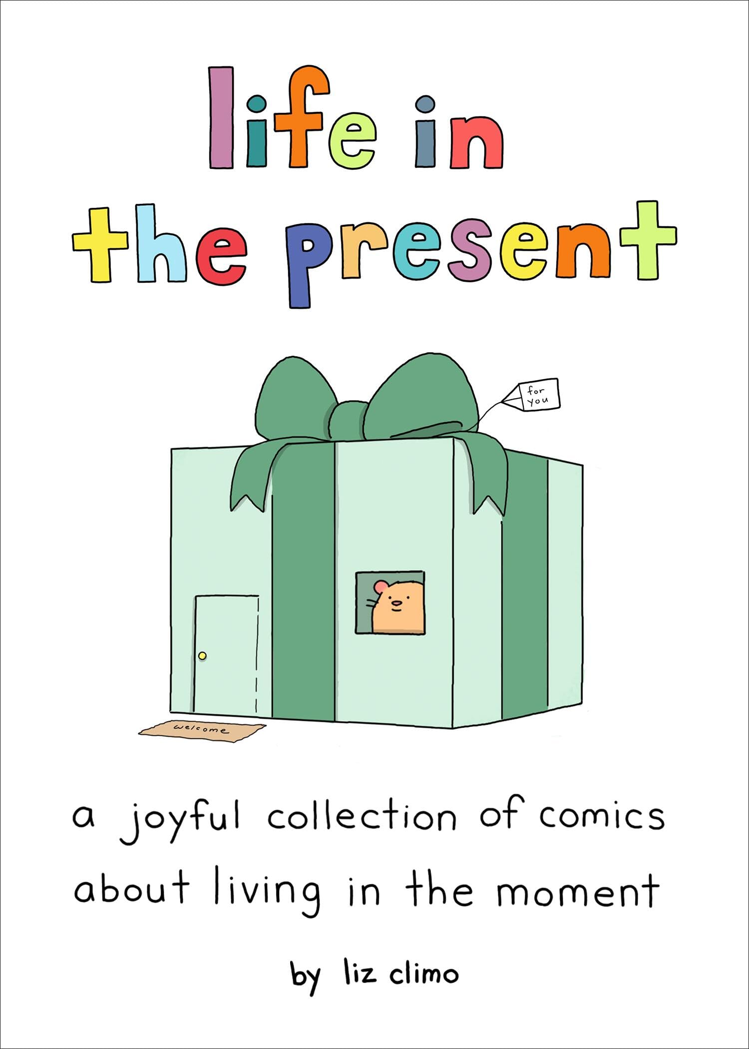 jaquette livre Life in the Present: A Joyful Collection of Comics About Living in the Moment
