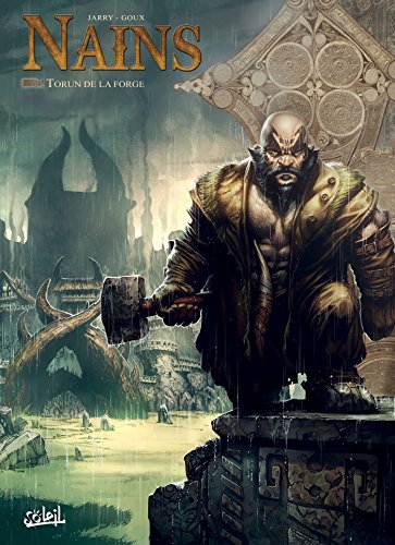 jaquette album Terres D'arran : Nains Tome 11 - Torun De La Forge