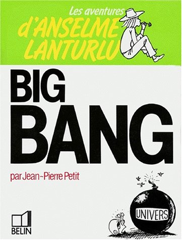 voir fiche du album Les Aventures d'Anselme Lanturlu Tome 6: Big bang