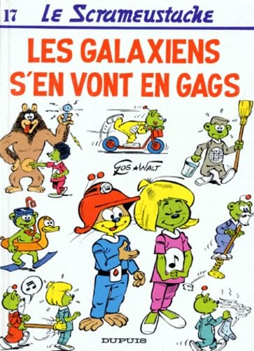 jaquette album Le Scrameustache Tome 17 - Les Galaxiens Vont En Gags
