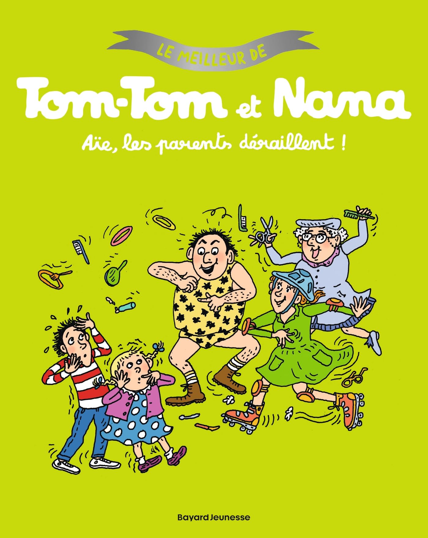 jaquette album Le meilleur de Tom-Tom et Nana, Tome 03: Aïe les parents déraillent