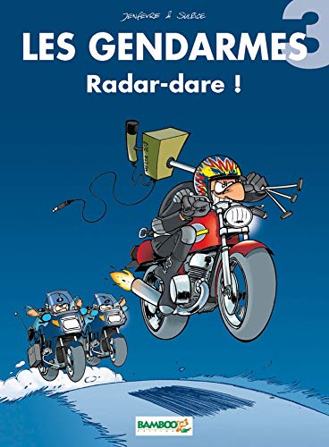 jaquette album Les Gendarmes Tome 3 - Radar-Dare !