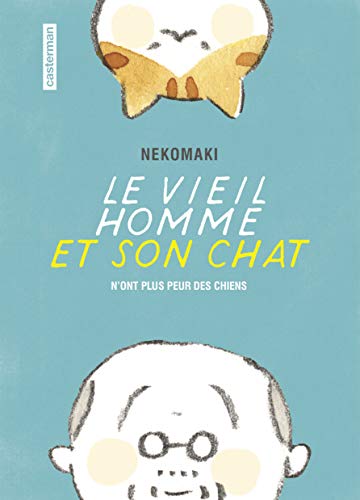 jaquette album Vieil Homme et Son Chat (le) - Tome 1 : N'ont plus peur des chiens