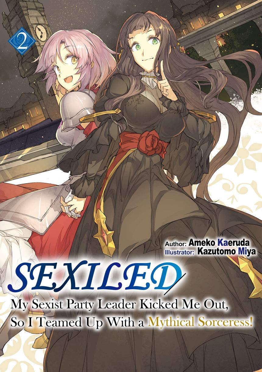 jaquette livre Sexiled: My Sexist Party Leader Kicked Me Out, So I Teamed Up With a Mythical Sorceress! Vol. 2 (Light Novel)