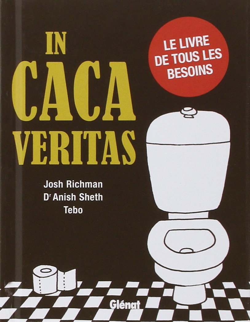 jaquette album In caca veritas: Le livre de tous les besoins