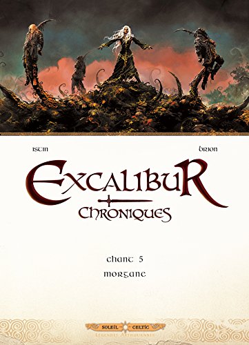 jaquette album Excalibur Chroniques Tome 5 - Morgane