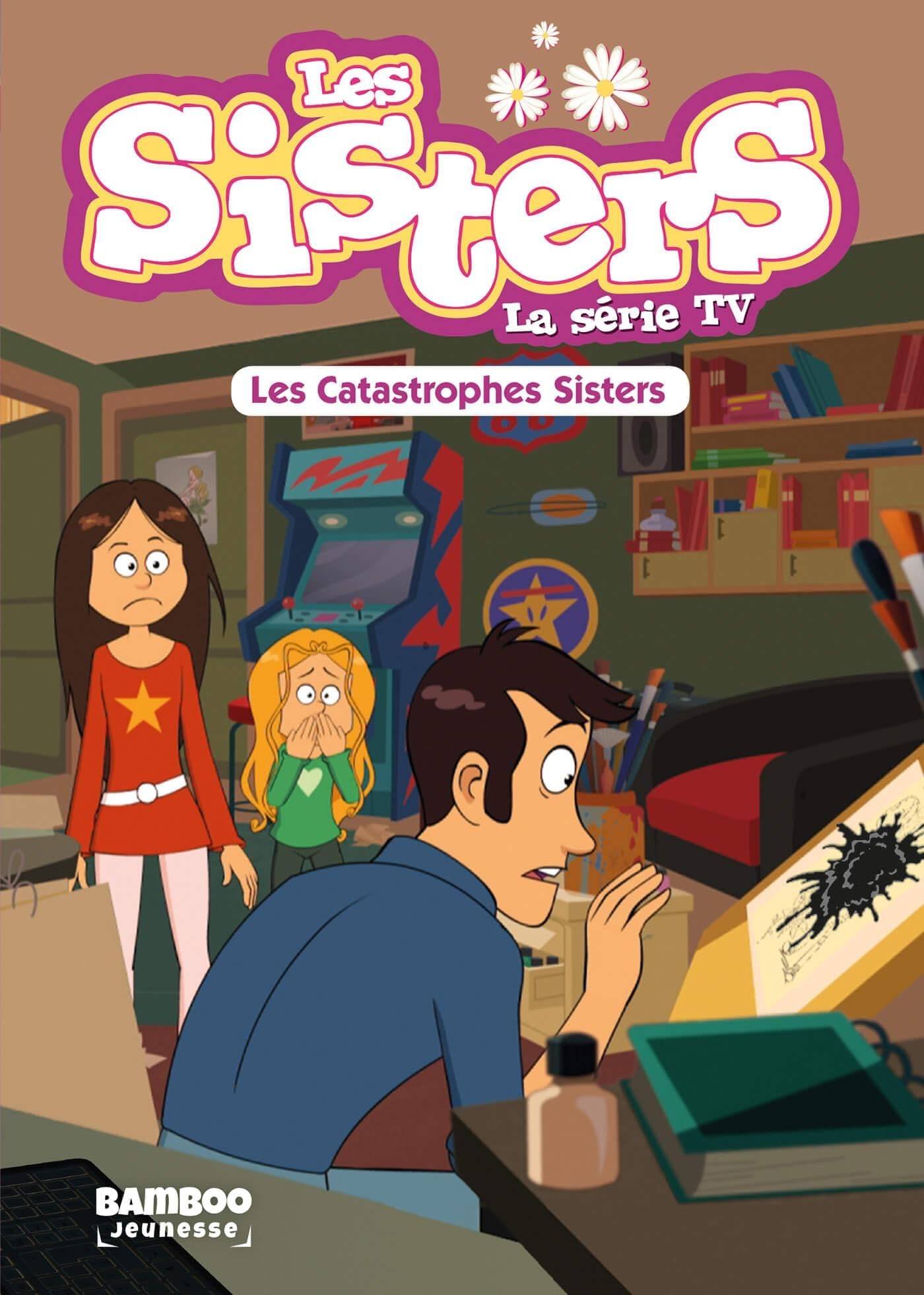 jaquette album Les Sisters - La Série TV - Poche - tome 06: Les Catastrophes Sisters