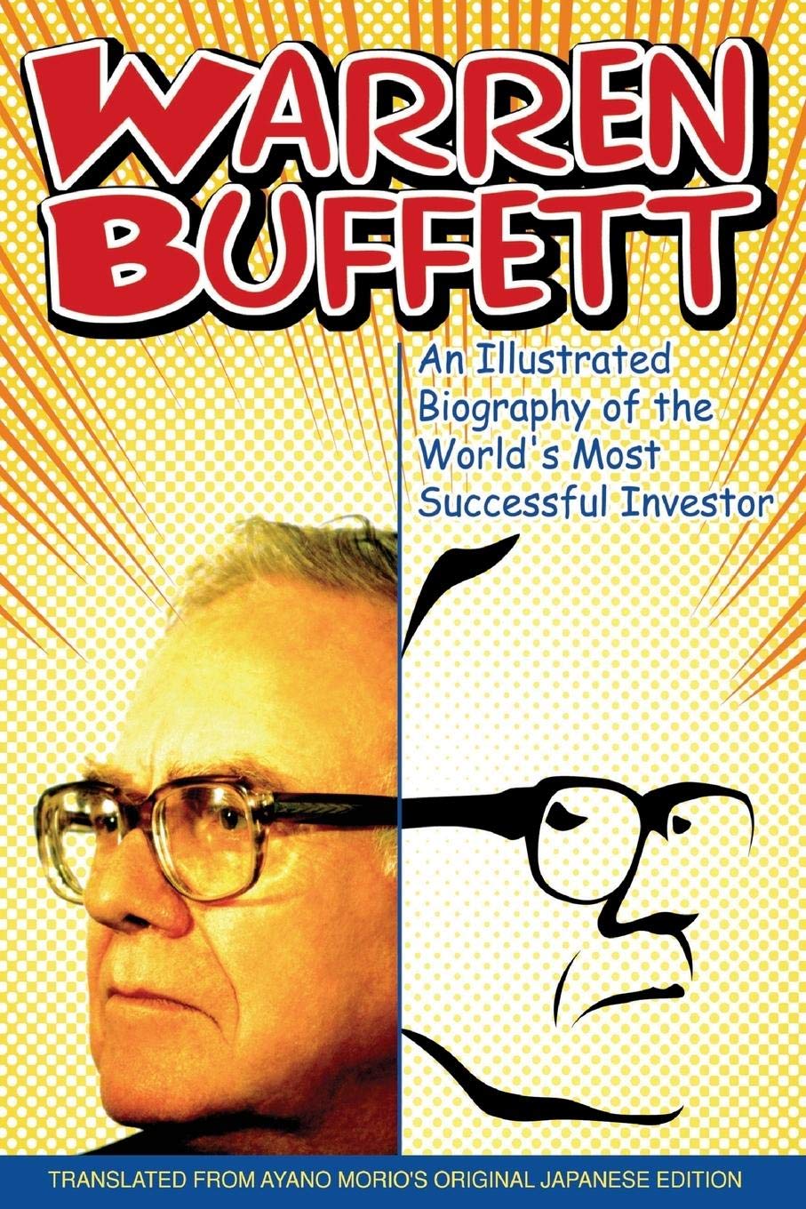 jaquette livre Warren Buffett: An Illustrated Biography of the World's Most Successful Investor