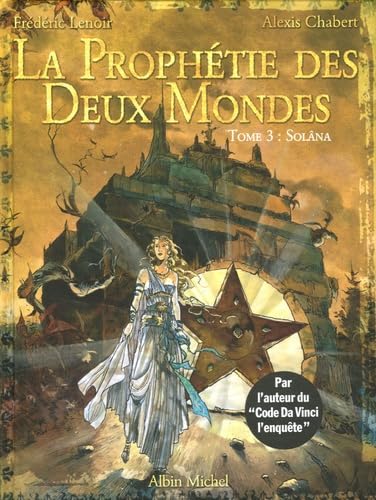 jaquette album La Prophétie Des Deux Mondes Tome 3 - Solâna