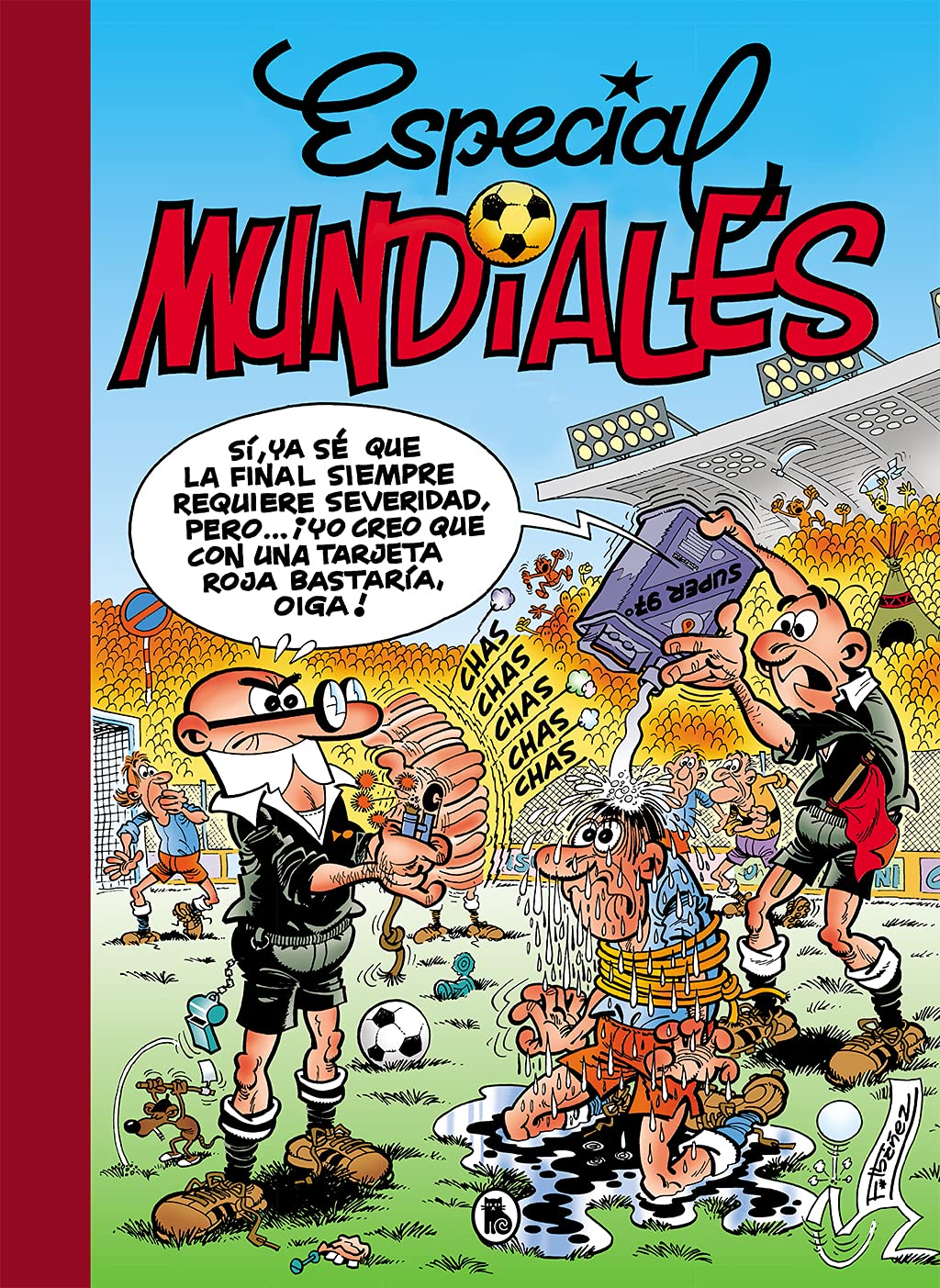 jaquette album Especial Mundiales: Mundial 78 | Mundial 82 | El balón catastrófico | Mundial 82-Bis | Mundial 94 (Súper Humor Mortadelo 9)