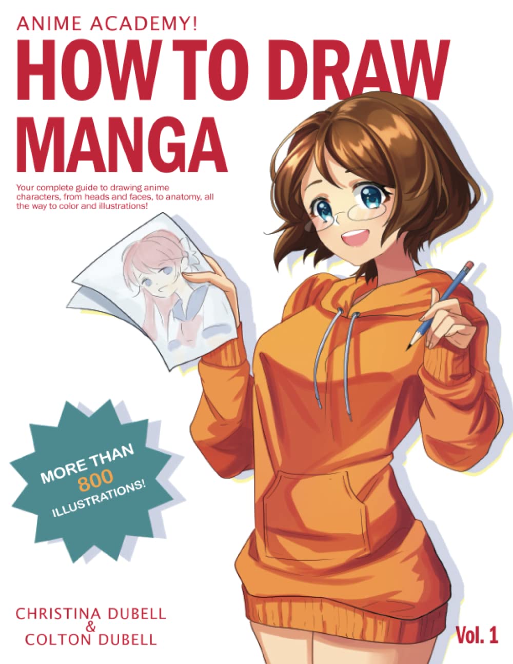 jaquette album Anime Academy! How to Draw Manga: Your Complete Guide to Drawing Anime Characters From Heads, and Anatomy, and Clothing, all the way to Color Illustrations!