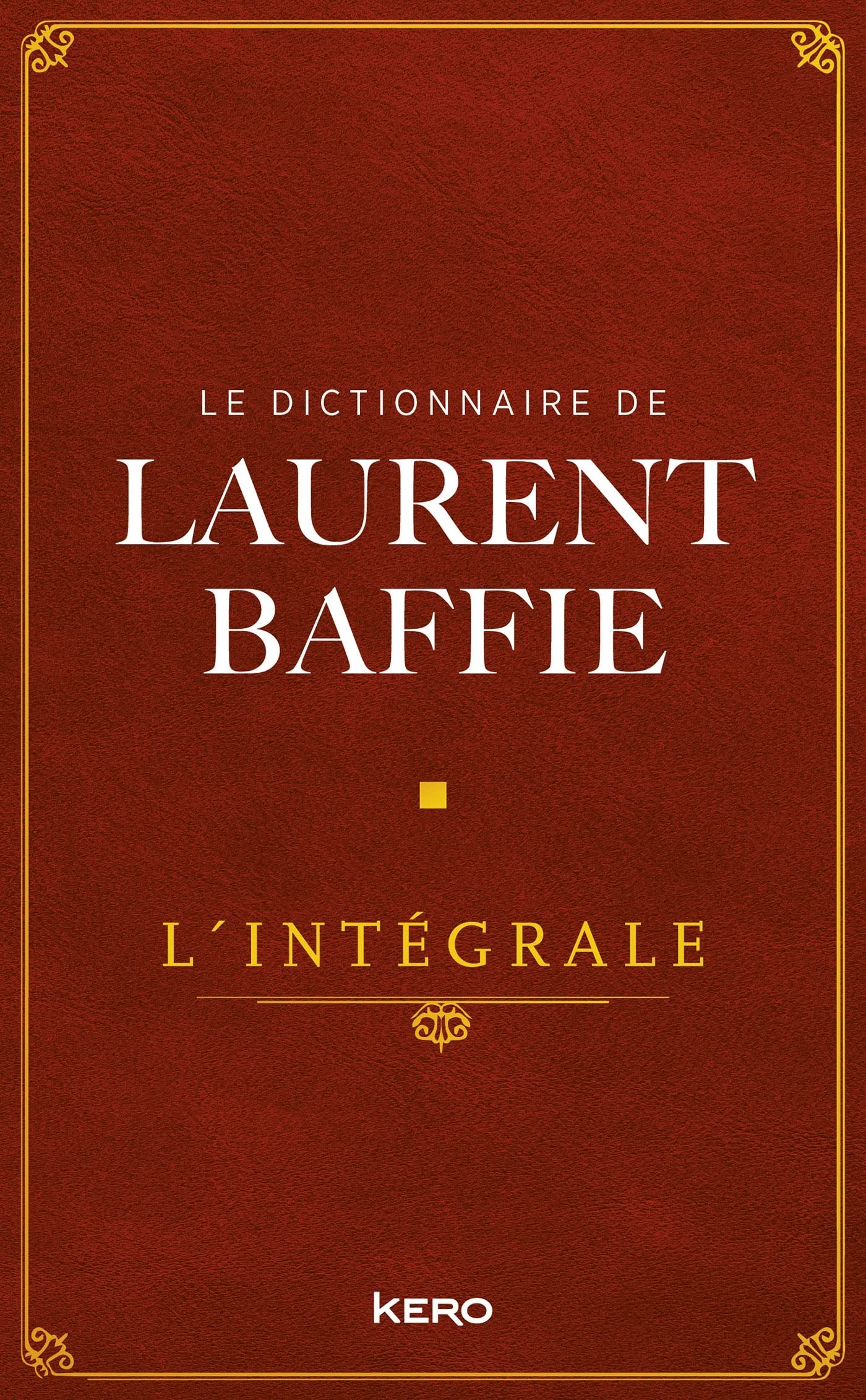 jaquette album Le Dictionnaire de Laurent Baffie - L'intégrale