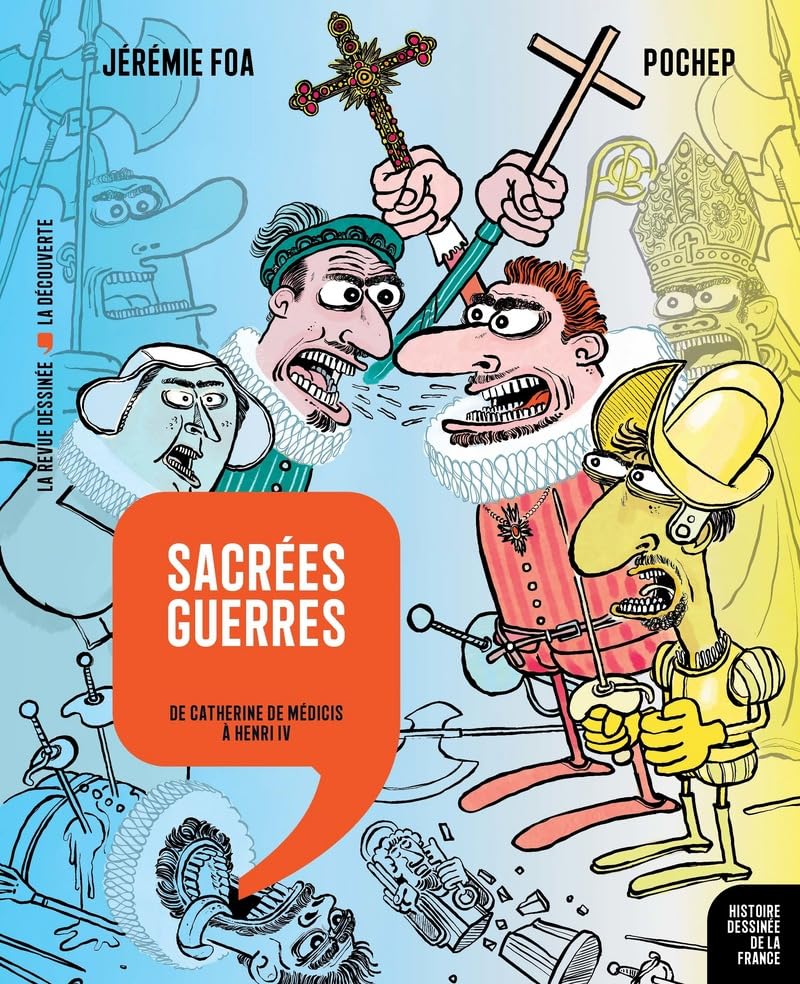 jaquette album Sacrées Guerres - De Catherine De Médicis À Henri Iv