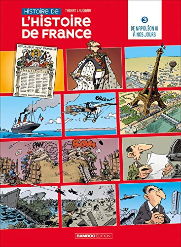 jaquette album Histoire De L'histoire De France Tome 3 - De Napoléon Iii À Nos Jours