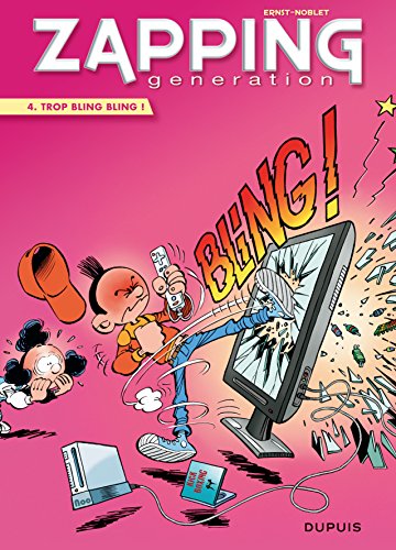 jaquette album Zapping Generation Tome 4 - Trop Bling Bling !