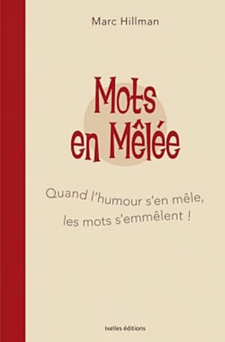 jaquette album Mots en mêlée: Quand l'humour s'en mêle, les mots s'emmêlent !