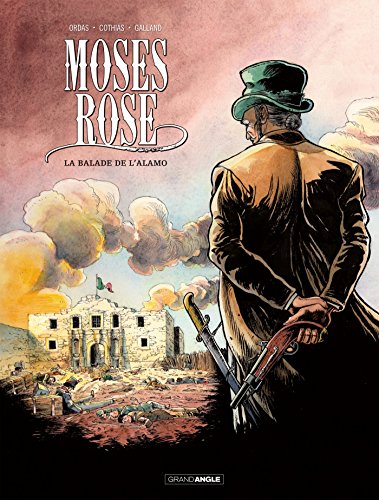 jaquette album Moses Rose Tome 1 - La Balade De L'alamo