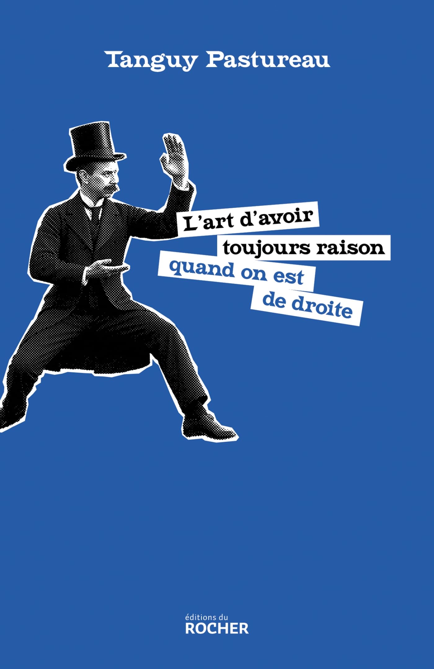 jaquette album L'art d'avoir toujours raison quand on est de droite