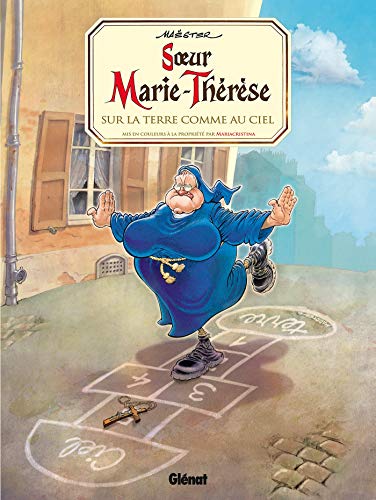jaquette album Soeur Marie-Thérèse Tome 4 - Sur La Terre Comme Au Ciel - Avec Un Cahier Graphique D'ex-Voto