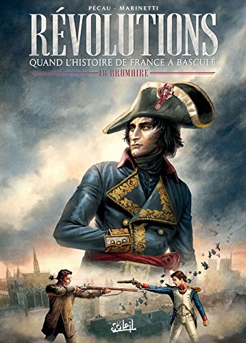 jaquette album Révolutions, Quand L'histoire De France A Basculé Tome 1 - 18 Brumaire