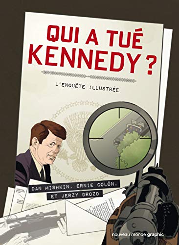 jaquette album Qui A Tué Kennedy ? - L'enquête Illustrée