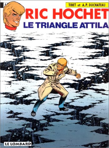 jaquette album Ric Hochet Tome 45 - Le Triangle Attila - Une Histoire Du Journal 