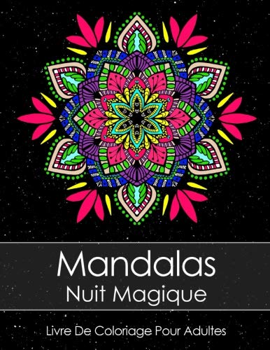 jaquette album Livre De Coloriage Pour Adultes: Mandalas Nuit Magique