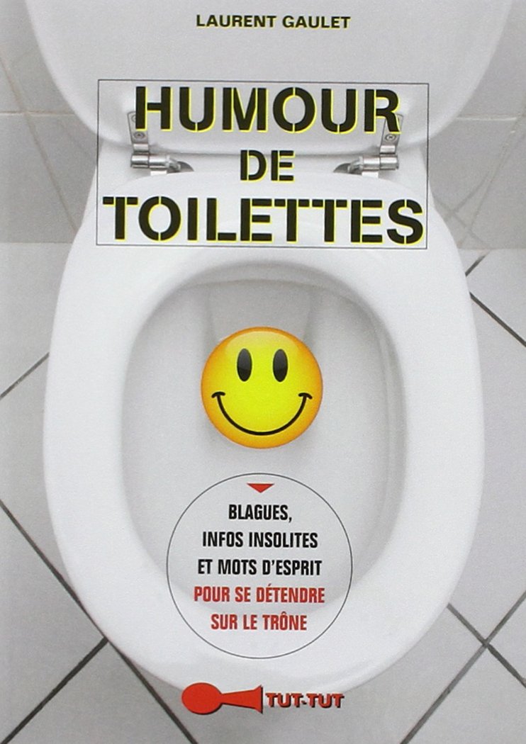 jaquette album Humour de toilettes: Blagues, infos insolites et mots d'esprit pour se détendre sur le trône