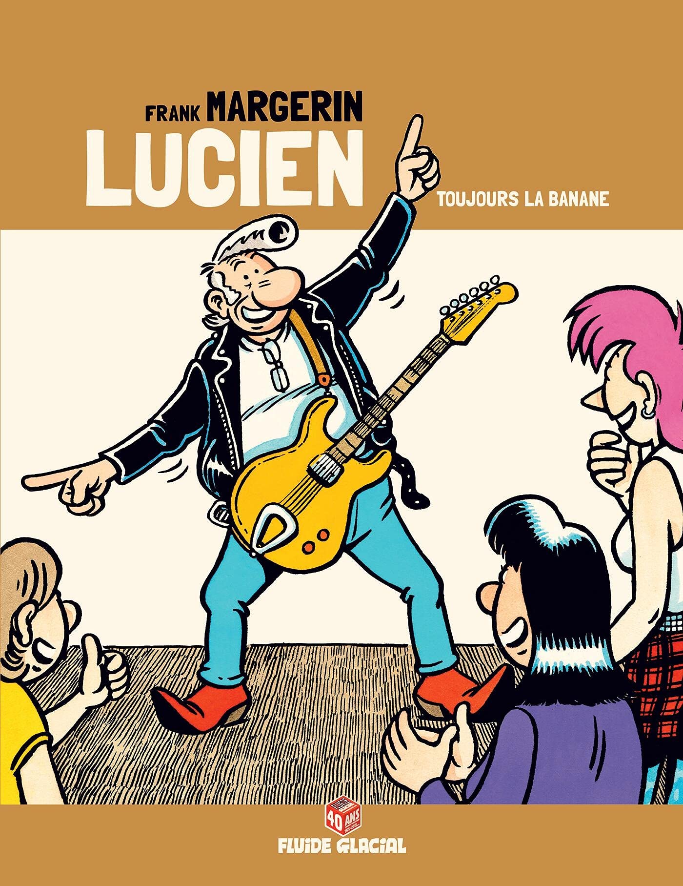 jaquette album Lucien - Tome 09 - Toujours la banane (Edition 40 ans)