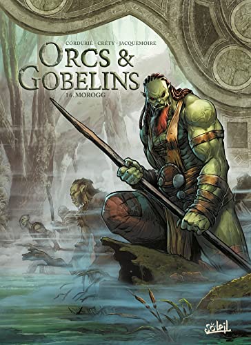 jaquette album Terres D'arran : Orcs & Gobelins Tome 16 - Morogg