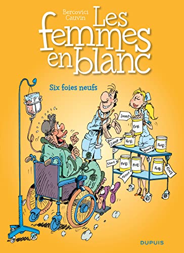 jaquette album Les Femmes En Blanc Tome 8 - Six Foies Neufs