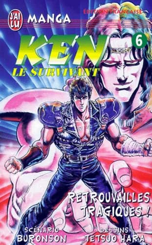 jaquette album Ken le survivant, tome 6 : Retrouvailles tragiques !