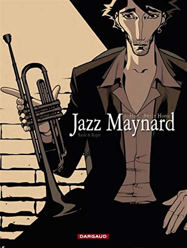 jaquette album Jazz Maynard Tome 1 - Home Sweet Home
