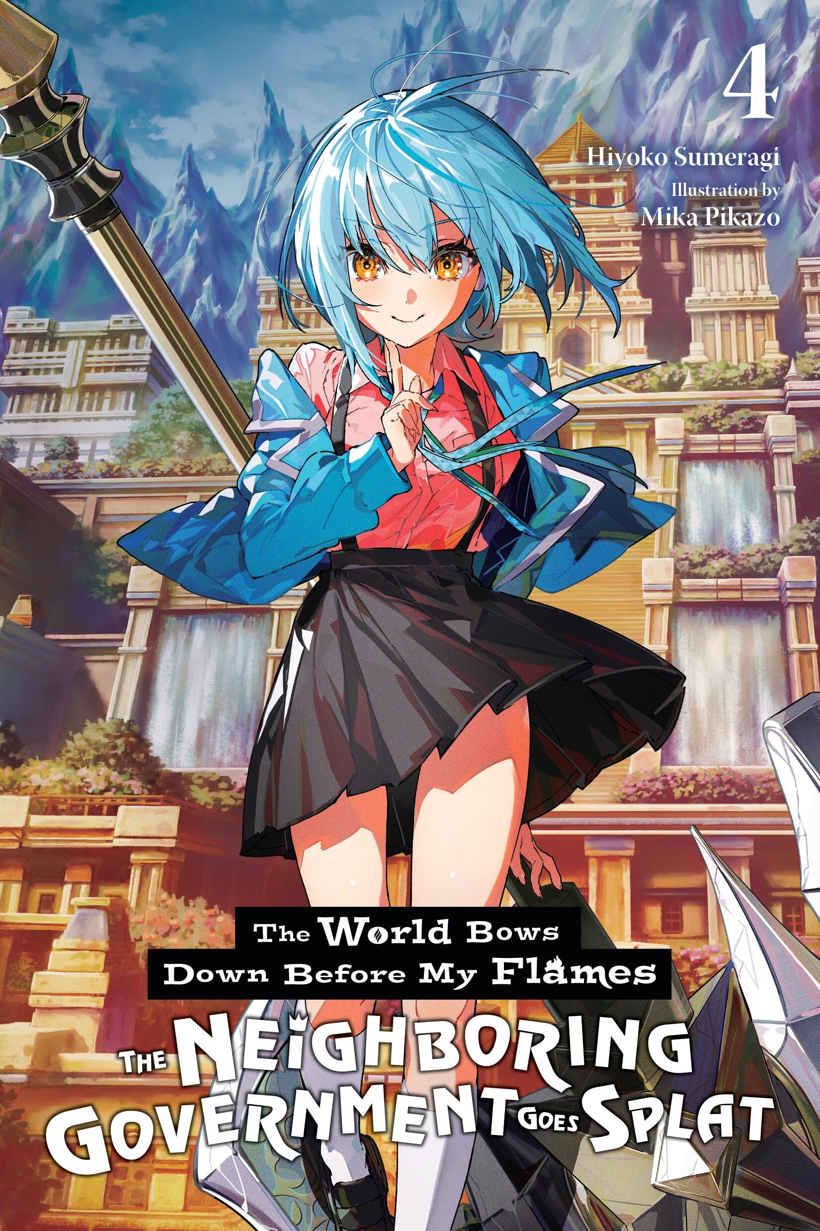 voir fiche du album The World Bows Down Before My Flames, Vol. 4 (novel): The Neighboring Government Goes Splat