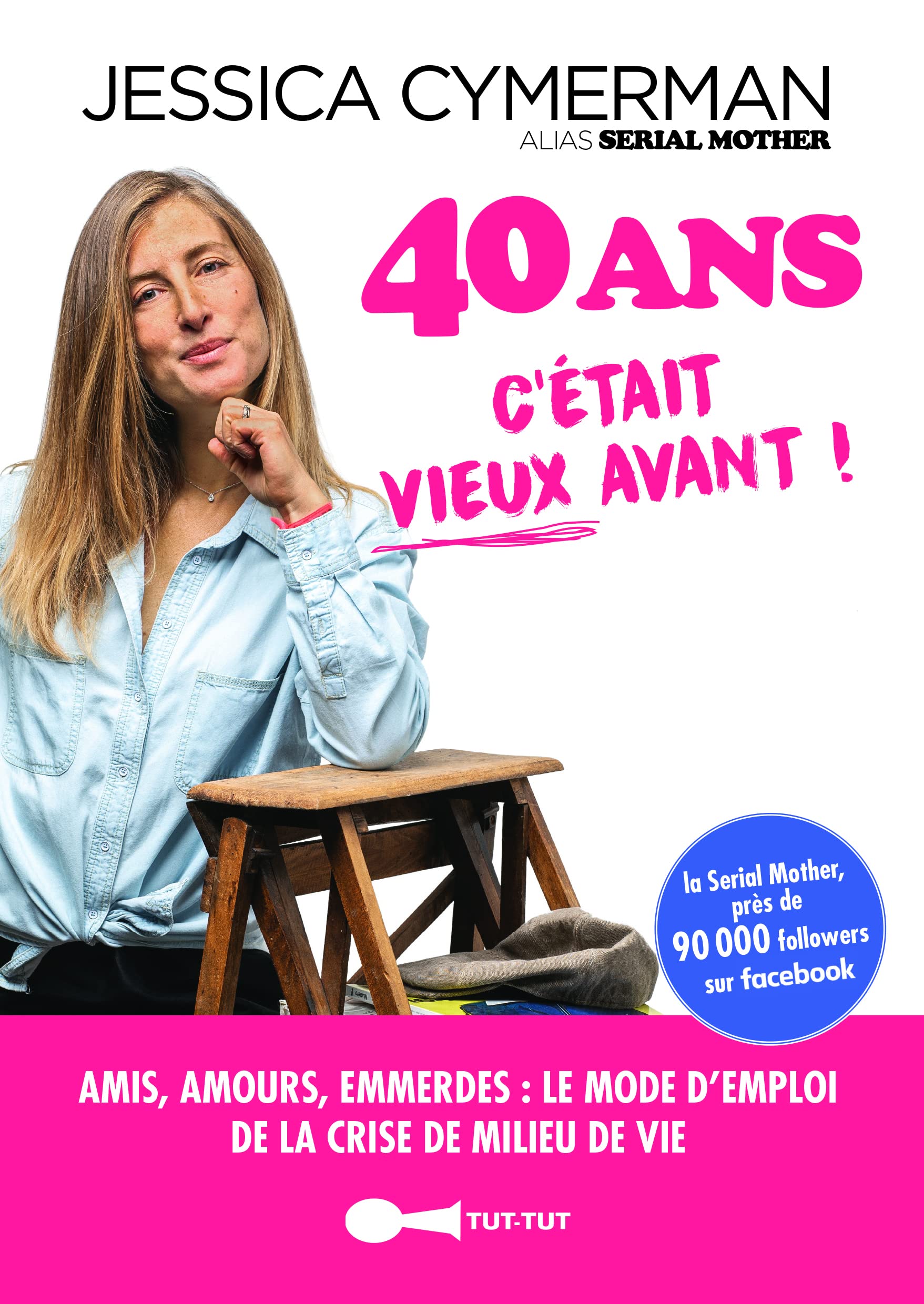jaquette livre 40 ans, c'était vieux avant !
