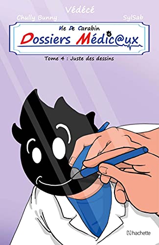jaquette album Vie De Carabin - Dossiers Médicaux Tome 4 - Juste Des Dessins