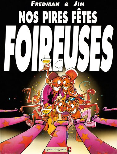 jaquette album Nos Pires Fêtes Foireuses - Fêtes Sinistres, Bamboulas Nazes, Fiestas Ploucs