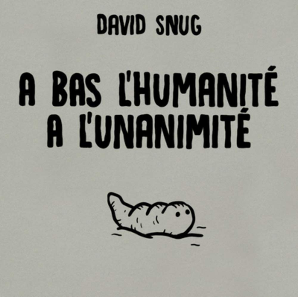 jaquette album A bas l'humanité, à l'unanimité