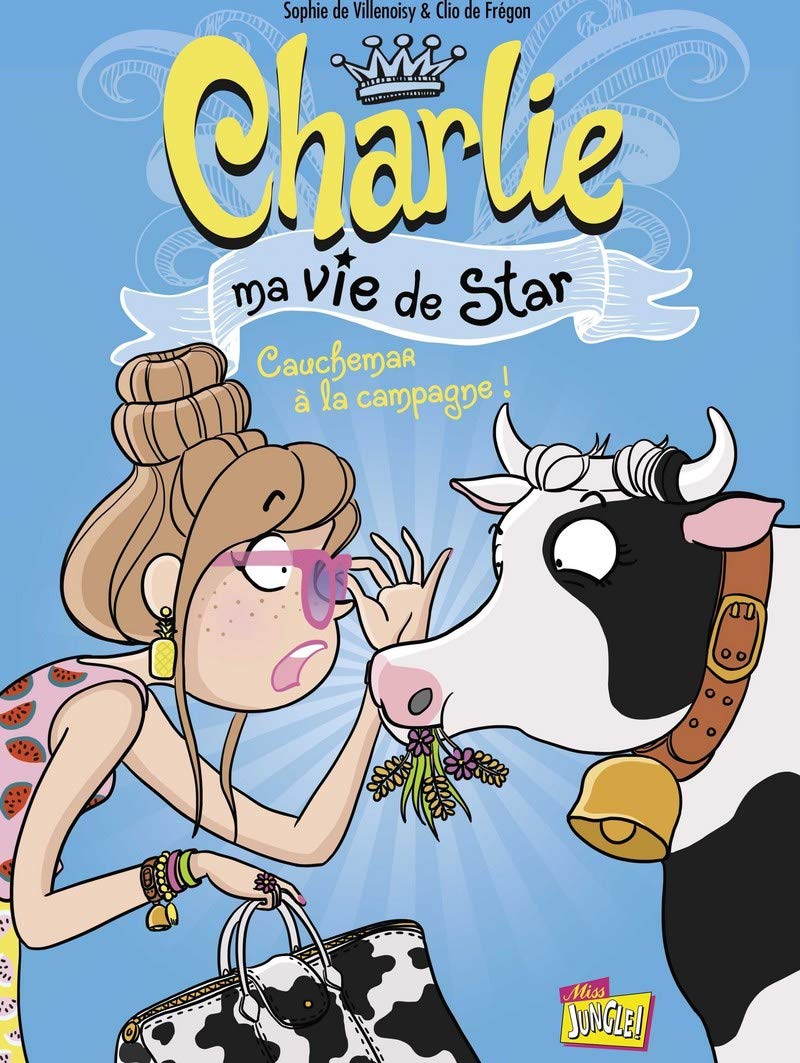 jaquette album Charlie ma vie de star - tome 2 Cauchemar à la campagne ! (2)