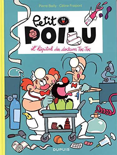 jaquette album Petit Poilu Tome 11 - L'hôpital Des Docteurs Toc-Toc