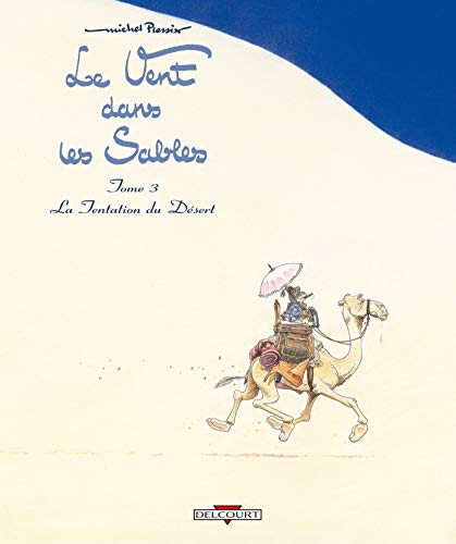 jaquette album Le Vent Dans Les Sables Tome 3 - La Tentation Du Désert