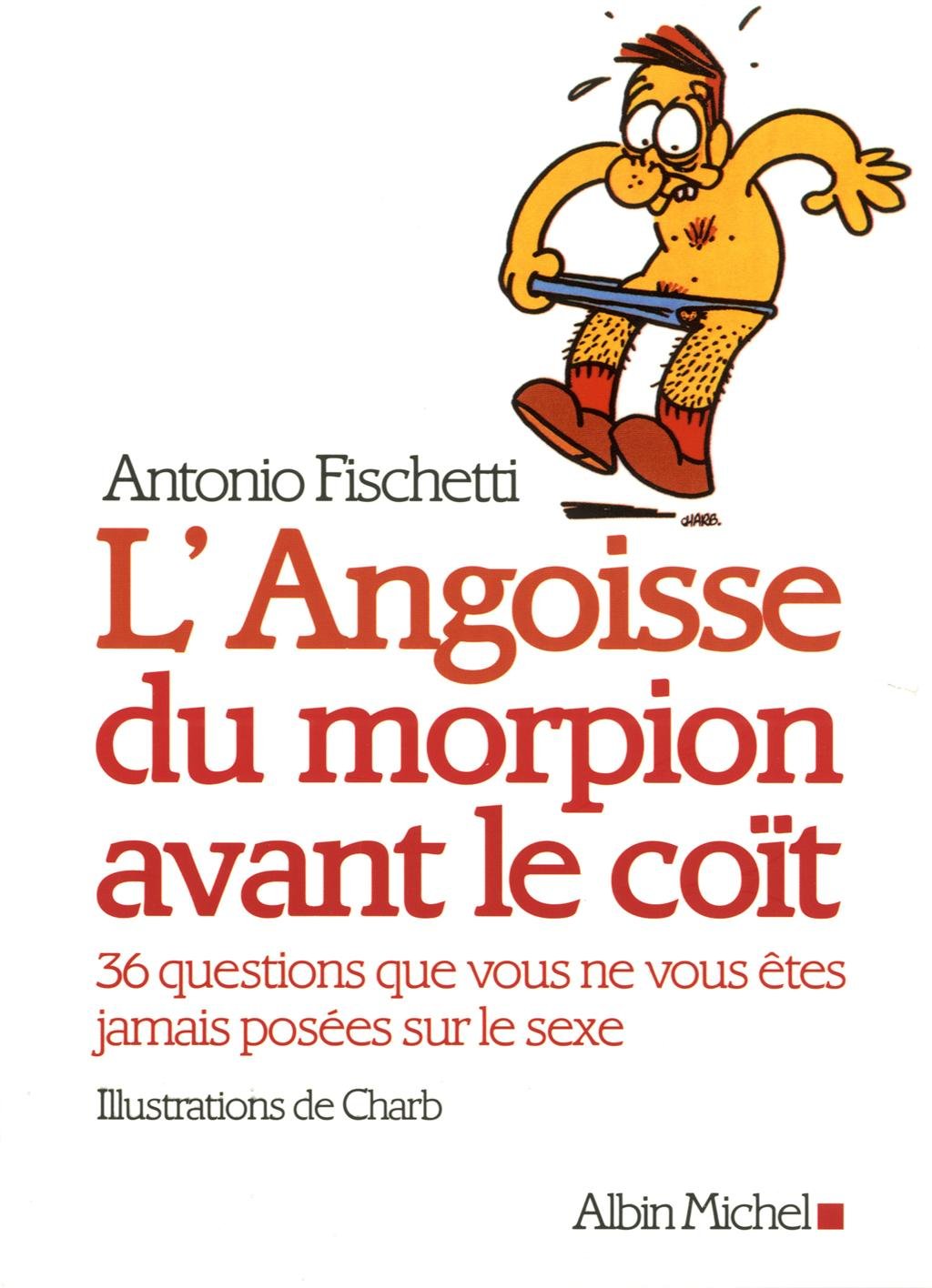 jaquette album L'Angoisse du morpion avant le coït: 36 questions que vous ne vous êtes jamais posées sur le sexe