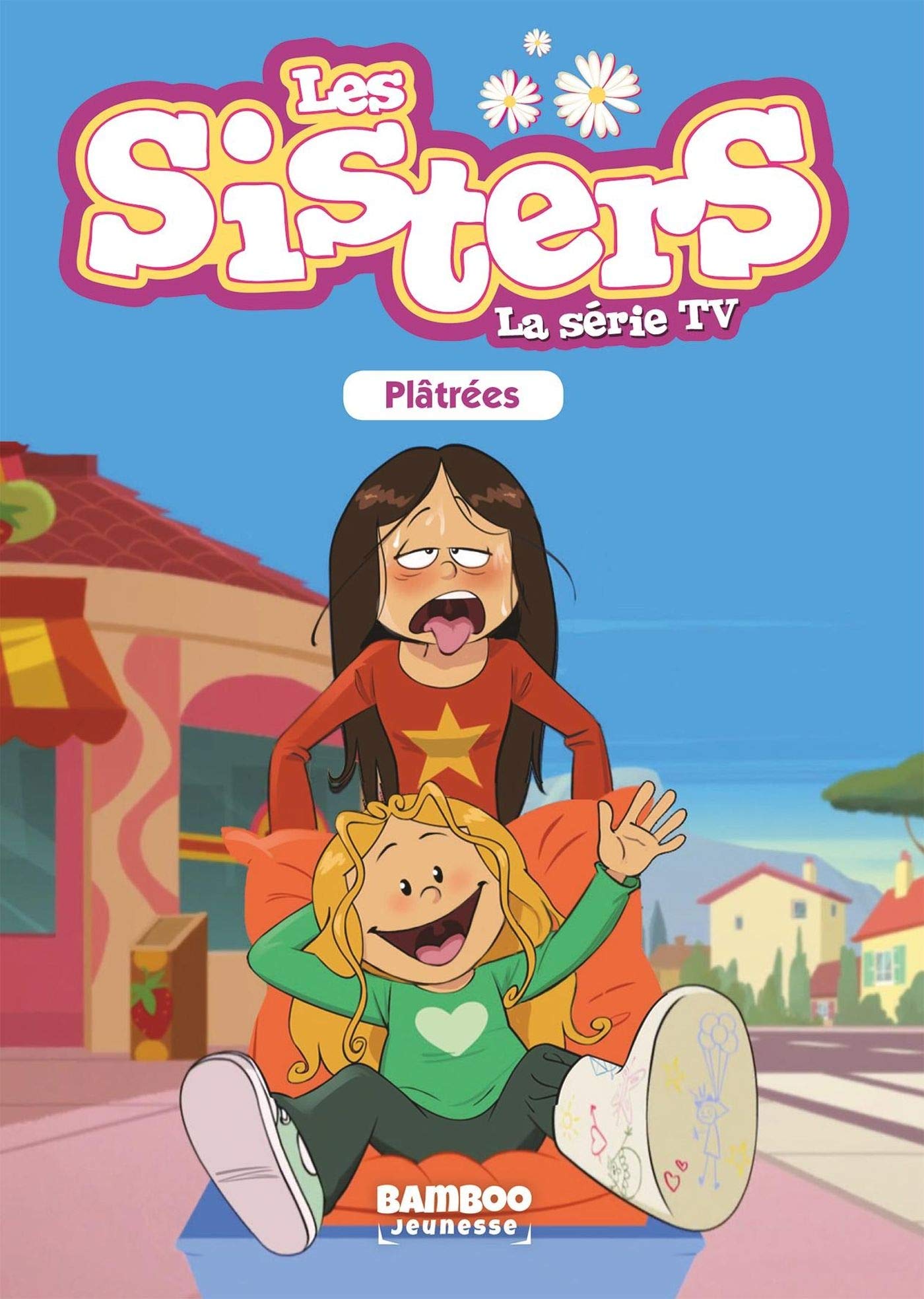 jaquette album Les Sisters - La Série TV - Poche - tome 15: Platrées