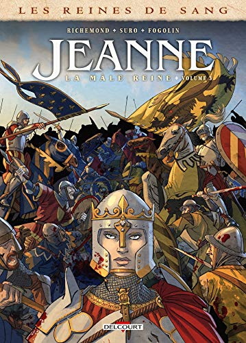 jaquette album Les Reines De Sang Jeanne - La Mâle Reine - Tome 3