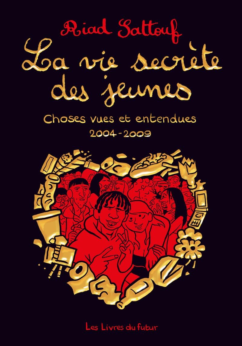 jaquette album LA VIE SECRETE DES JEUNES - Choses vues et entendues 2004 - 2009 - Tome 01 (01)