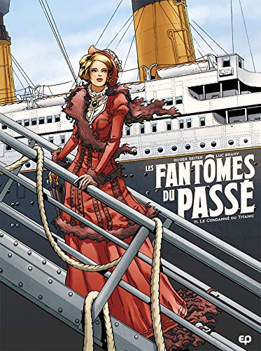 jaquette album Les Fantômes Du Passé Tome 1 - Le Condamné Du Titanic