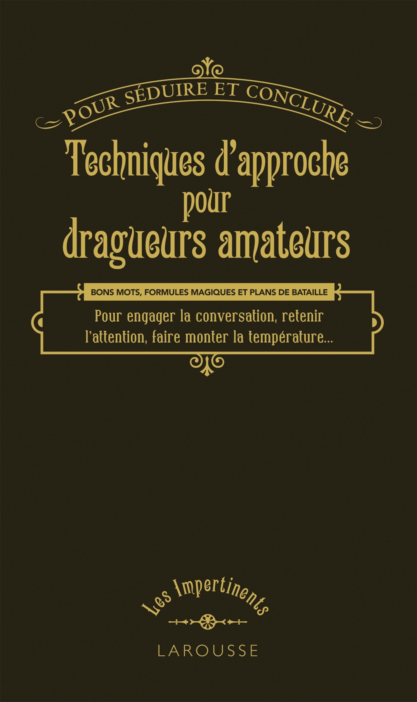 jaquette album Techniques d'approche pour dragueurs amateurs (pour séduire et conclure)