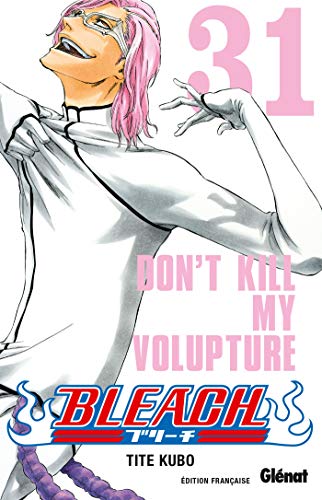 jaquette album Bleach - Tome 31 : Don't Kill my Volupture