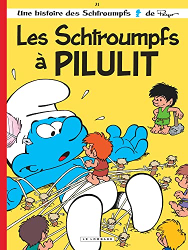 jaquette album Les Schtroumpfs Tome 31 - Les Schtroumpfs À Pilulit
